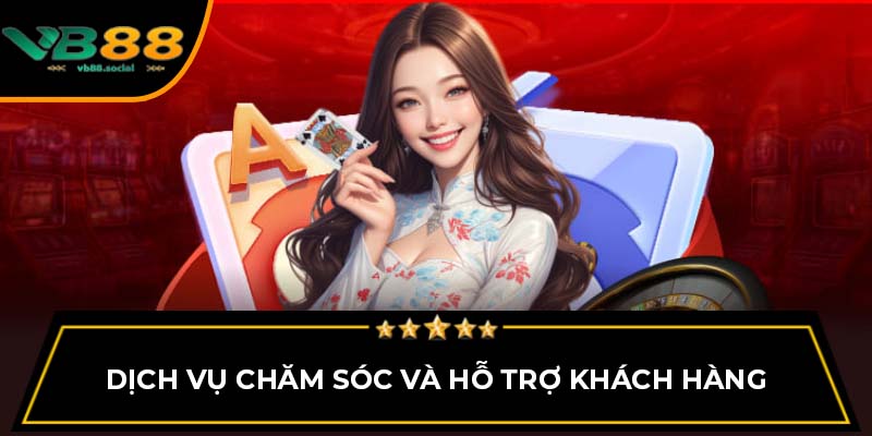 Phân Tích Kinh Nghiệm Chơi Sóc Đĩa Online VB88 Chi Tiết 4 Dịch vụ chăm sóc và hỗ trợ khách hàng