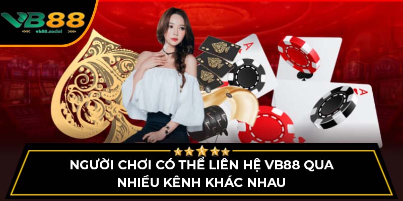 VB88 Có Lừa Đảo Không? Đánh Giá Chi Tiết Từ Chuyên Gia 3 Người chơi có thể liên hệ VB88 qua nhiều kênh khác nhau