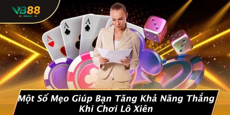 Lô Xiên Là Gì: Bí Mật Thú Vị Của Trò Chơi Cá Cược Lô Đề Tại VB88 3 Một Số Mẹo Giúp Bạn Tăng Khả Năng Thắng Khi Chơi Lô Xiên
